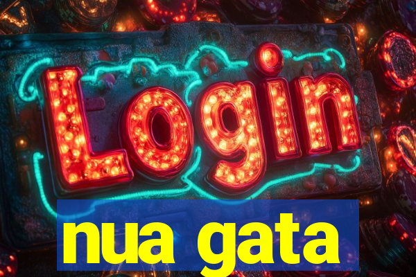 nua gata